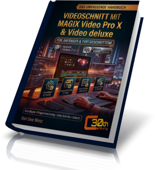 Das ultimative Praxisbuch für MAGIX Video deluxe & MAGIX Video Pro X