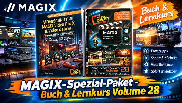 Spezial-Lern-Paket für MAGIX Video deluxe & MAGIX Video Pro X (Buch & Lernkurs Volume 28)