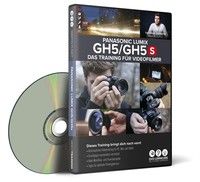Panasonic Lumix GH5 / GH5s - Das Training für Videofilmer