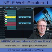 Web-Seminar 1 - MAGIX Video deluxe - MAGIX Video Pro X